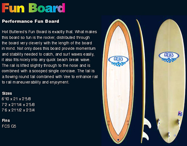SURF HOT BUTTERED FUNBOARD